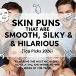 Skin Puns